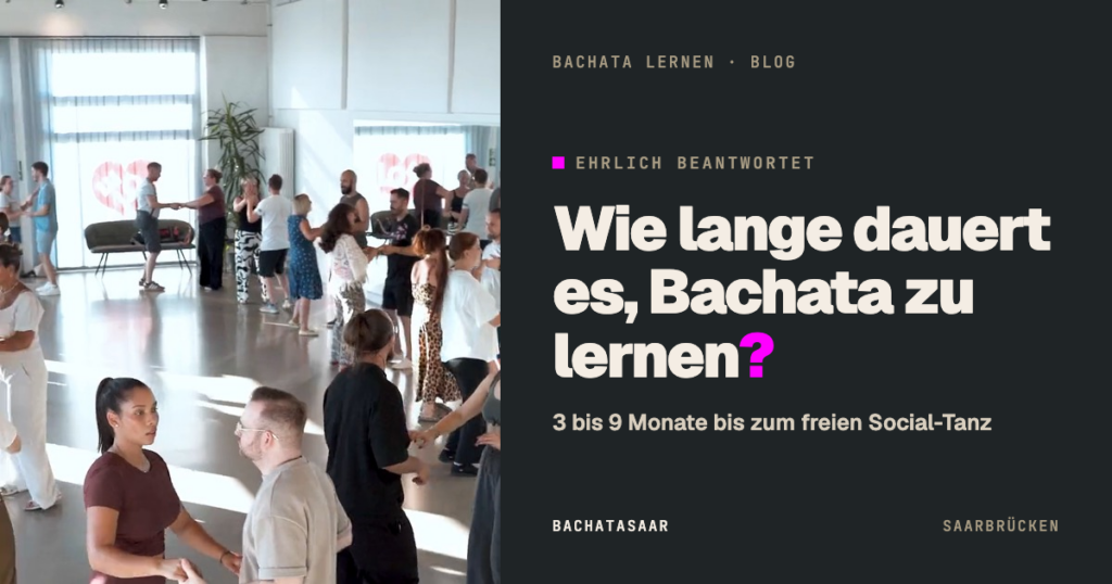 Wie lange dauert es, Bachata zu lernen?